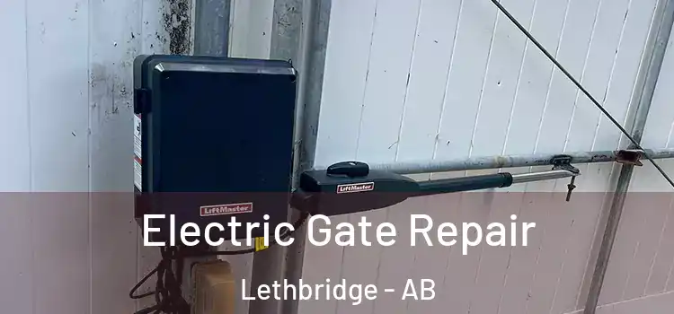 Electric Gate Repair Lethbridge - AB
