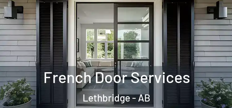French Door Services Lethbridge - AB