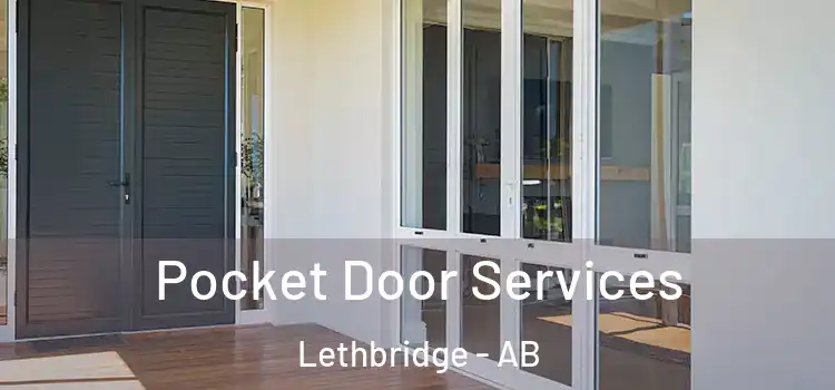 Pocket Door Services Lethbridge - AB