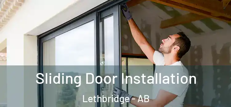 Sliding Door Installation Lethbridge - AB